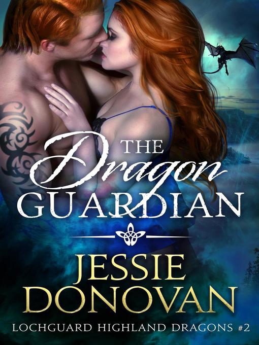 Title details for The Dragon Guardian by Jessie Donovan - Available